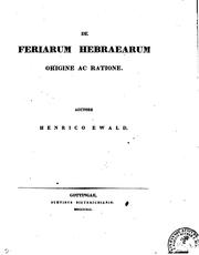 Cover of: De feriarum Hebraearum origine ac ratione by Heinrich Ewald