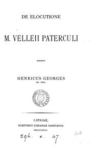 Cover of: De elocutione M. Velleii Paterculi by Heinrich Georges