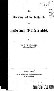 Cover of: Die Bedeutung und die Fortschritte des modernen Völkerrechts