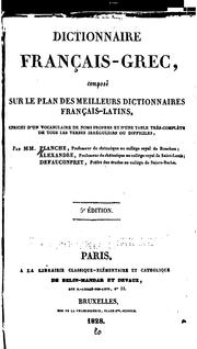 Cover of: Dictionnaire français-grec: composé sur le plan des meilleurs dictionnaires ...