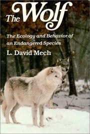 Cover of: The Wolf: The Ecology and Behavior of an Endangered Species