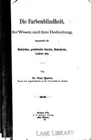 Cover of: Die Farbenblindheit, ihr Wesen und ihre Bedeutung, Dargestelt fur Behorden, praktische Aerzte ... by Hugo Magnus