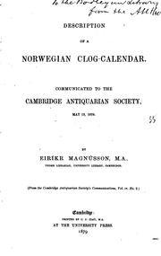 Cover of: Description of a Norwegian Clog-calendar: Communicated to the Cambridge ...