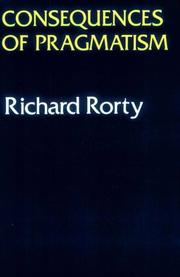 Consequences of pragmatism by Richard Rorty