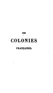 Cover of: Des colonies françaises: abolition immédiate de l'esclavage by Victor Schoelcher