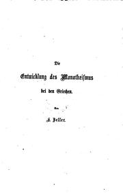 Cover of: Die Entwicklung des Monotheismus bei den Griechen: Ein Vortrag by Eduard Zeller
