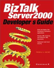 BizTalk(tm) Server Developer's Guide by Peishu Li