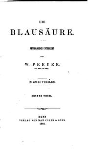 Die Blausäure; physiologisch untersucht by William T. Preyer