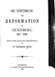 Cover of: Die Einführung der Reformation in Nürnberg, 1517-1528: Nach den Quellen dargestellt