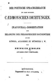 Cover of: Der poetische Sprachgebrauch in den sogen: Caedmonschen Dichtungen. Inaugural-dissertation