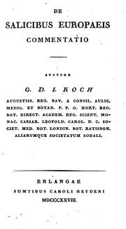 Cover of: De salicibus europaeis commentatio: qua ad orationem pro aditu muneris sibi demandati die sept ... by Wilhelm Daniel Joseph Koch