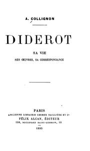 Cover of: Diderot: sa vie, ses œuvres, sa correspondance