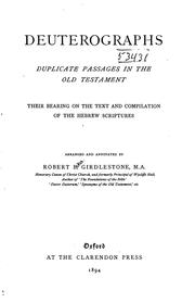 Cover of: Deuterographs: Duplicate Passages in the Old Testament, Their Bearing on the Text and ... by Robert Baker Girdlestone