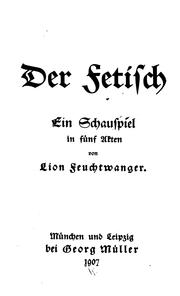 Cover of: Der Fetisch: Ein Schauspiel in fünf Akten