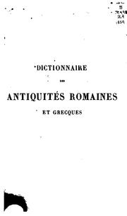 Cover of: Dictionnaire desantiquites Romaines et Grecques... by Anthony Rich