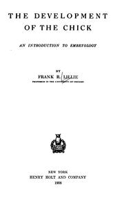 Cover of: The Development of the chick: An Introduction to Embryology by Frank Rattray Lillie