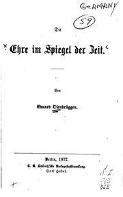Cover of: Die Ehre im Spiegel der Zeit by Eduard Osenbrüggen