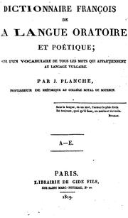 Cover of: Dictionaire françois de la langue oratoire et poétique, suivi d'un vocabulaire de tour les mots ...