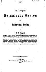 Cover of: Der Königliche botanische Garten der Universität Breslau by Johann Heinrich Robert Goeppert