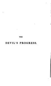 Cover of: The Devil's progress, a poem, by the editor of the 'Court journal'. by Thomas Kibble Hervey