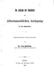Cover of: Die Aufgabe der Geschichte der alttestamentlichen Auslegung in der Gegenwart