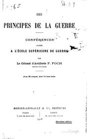 Cover of: Des principes de la guerre: conférences faites à l'École supérieure de guerre