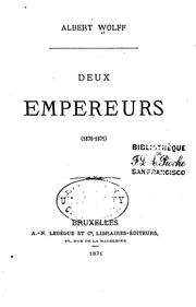 Cover of: Deux empereurs (1870-1871) by Albert Wolff
