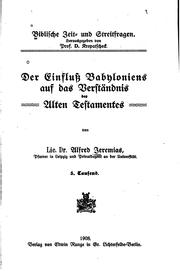 Cover of: Der Einfluss Babyloniens auf das Verständnis des alten Testamentes by Alfred Jeremias