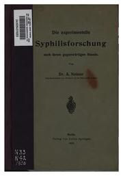 Cover of: Die experimentelle Syphilisforschung nach ihrem gegenwärtigen Stande