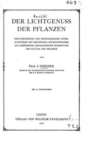 Cover of: Der Lichtgenuss der Pflanzen: Photometrische und physiologische Untersuchungen mit besonderer ...