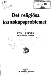 Det religiösa kunskapsproblemet by Edvard Johansson Leufvén