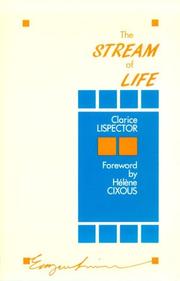 Cover of: The stream of life by Clarice Lispector