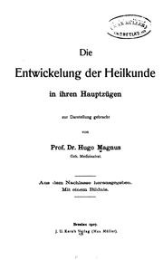 Cover of: Die Entwickelung der Heilkunde in ihren Hauptzügen: Zur Darstellung gebracht... Aus dem ...
