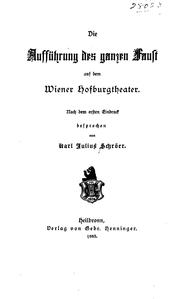 Cover of: Die Aufführung des ganzen Faust auf dem Wiener Hofburgtheater