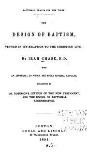 Cover of: The Design of Baptism: Viewed in Its Relation to the Christian Life