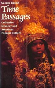 Cover of: Time passages: collective memory and American popular culture
