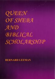 Queen Of Sheba And Biblical Scholarship by Bernard Leeman