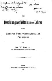 Cover of: Die Besoldungsverhältnisse der Lehrer: An den höhern Unterrichtsanstalten ...