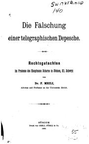 Cover of: Die Fälschung einer telegraphischen Depesche: Rechtsgutachten im Prozesse ...