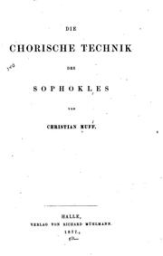 Cover of: Die Choriske Technik des Sophokles