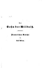 Cover of: Der Sohn der Wildniss: Dramatisches Gedicht in fünf Akten