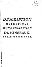 Cover of: Description méthodique d'une collection de mineraux, du cabinet de m.D.R.D.L ... by Jean Baptiste Louis de Romé de L'Isle