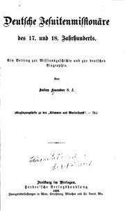 Cover of: Deutsche Jesuitenmissionäre des 17. Und 18. Jahrhunderts: Ein Beitrag zur Missionsgeschichte und ... by Anton Huonder