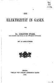 Cover of: Die Elektrizität in Gasen