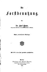 Cover of: Die Forstbenutzung by Johann Karl Gayer