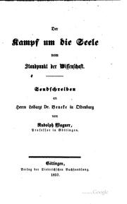 Cover of: Der Kampf um die Seele vom Standpunkt der Wissenschaft; Sendschreiben an Dr ... by Rudolph Wagner