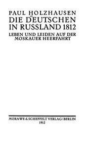 Cover of: Die Deutschen in Russland, 1812: Leben und leiden auf der Moskauer Heerfahrt by Paul Holzhausen