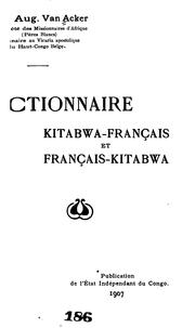 Cover of: Dictionnaire kitabwa-français et français-kitabwas