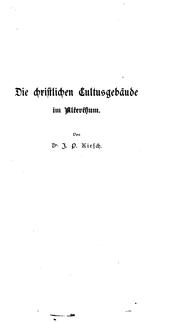 Cover of: Die christlichen Cultusgebäude im Alterthum