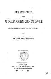 Cover of: Der Ursprung der abendländischen Kirchengebāude, nach neuen Entdeckungen kritisch erläutert